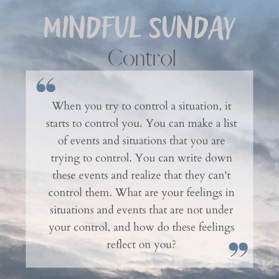 MINDFUL SUNDAY: CONTROL